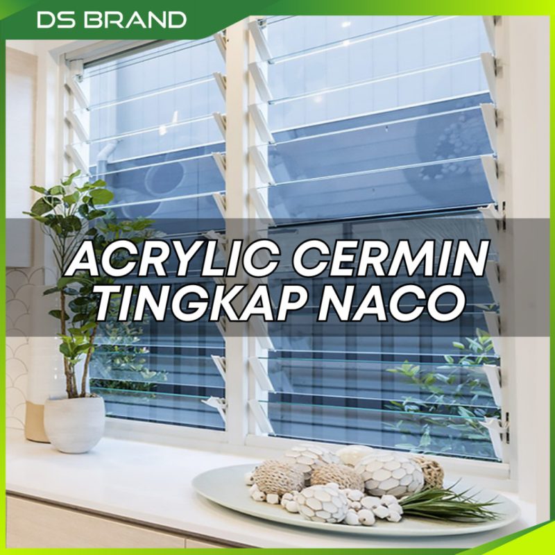 Naco Tingkap Acrylic / Naco Window Acrylic /  Cermin tingkap Naco / 5mm T